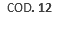 COD. 12
