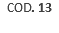 COD. 13
