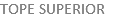 TOPE SUPERIOR