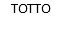 TOTTO