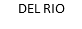 DEL RIO